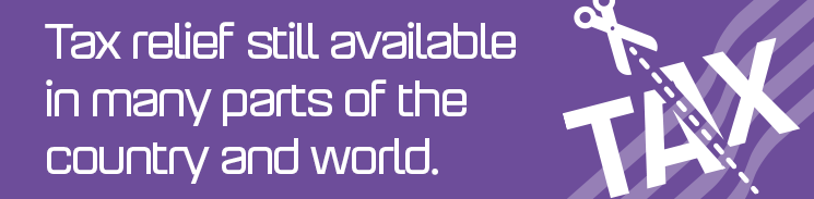 Tax relief still available in many parts of the country and world